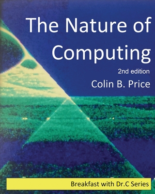 The Nature of Computing - Price, Colin