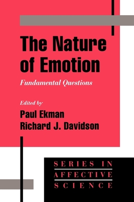 The Nature of Emotion: Fundamental Questions - Ekman, Davidson, and Davidson, Richard