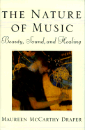 The Nature of Music: Beauty, Sound and Healing