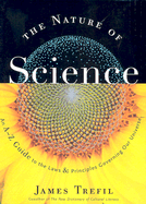 The Nature of Science: An A-Z Guide to the Laws and Principles Governing Our Universe