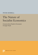 The Nature of Socialist Economics: Lessons from Eastern European Foreign Trade