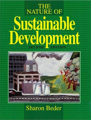 The Nature of Sustainable Development - Beder, Sharon