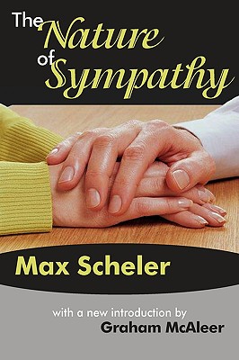 The Nature of Sympathy - Scheler, Max