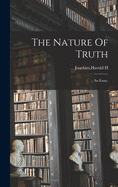 The Nature Of Truth
