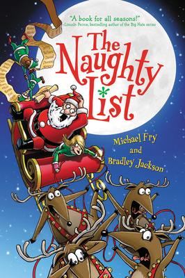 The Naughty List: A Christmas Holiday Book for Kids - Jackson, Bradley