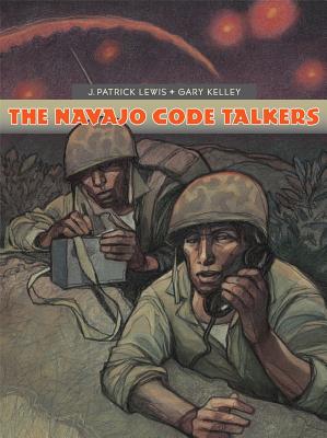The Navajo Code Talkers - Lewis, J Patrick