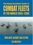 The Naval Institute Guide to Combat Fleets of the World 2005-2006: Their Ships, Aircraft, and Systems
