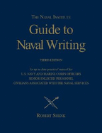 The Naval Institute Guide to Naval Writing, 3rd Editio