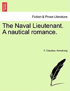 The Naval Lieutenant a Nautical Romance