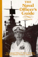 The Naval Officer's Guide - Mack, William P, and Paulsen, Thomas D