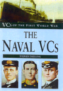 The Naval VCs: VCs of the First World War
