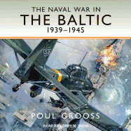 The Naval War in the Baltic, 1939-1945