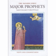 The Navarre Bible: Major Prophets, the Books of Isaiah, Jeremiah, Lamentations, Baruch, Ezekiel and Daniel in the Revised Standard Version and New Vulgate