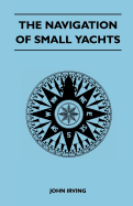 The Navigation of Small Yachts