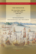 The Navigator: The Log of John Anderson, Voc Pilot-Major, 1640-1643