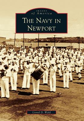 The Navy in Newport - Wyld, Lionel D