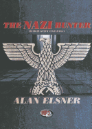 The Nazi Hunter: A Novel of Suspense
