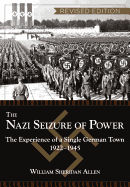 The Nazi Seizure of Power: The Experience of a Single German Town, 1922-1945, Revised Edition