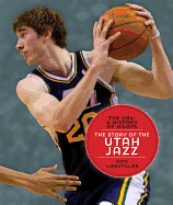 The NBA: A History of Hoops: The Story of the Utah Jazz