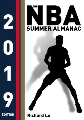 The NBA Summer Almanac, 2019 edition: Cover 4 - Lu, Richard