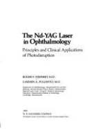 The Nd-Yag Laser in Ophthalmology: Principles and Clinical Applications of Photodisruption - Steinert, Roger F, MD, and Puliafito, Carmen A, MD, MBA