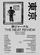 The Neat Review Issue Three: Tokyo