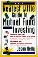 The Neatest Little Guide to Mutual Fund Investing
