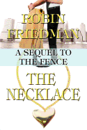 The Necklace: A Sequel to the Fence