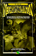 The Necronomicon: Selected Stories and Essays Concerning the Blasphemous Tome of the Mad Arab