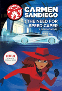 The Need for Speed Caper: A Graphic Novel