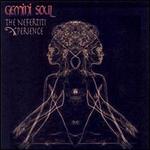 The Nefertiti Xperience - Gemini Soul/Ajamu Akinyele