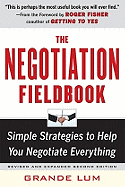 The Negotiation Fieldbook, Second Edition: Simple Strategies to Help You Negotiate Everything