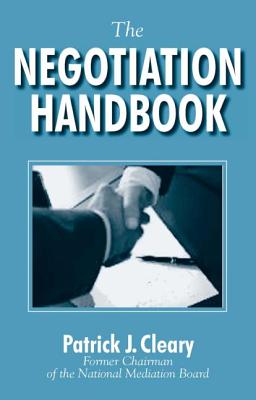 The Negotiation Handbook - Cleary, Patrick J