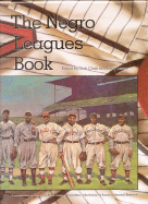 The Negro Leagues Book: Limited Edition