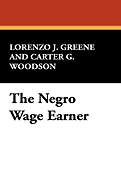 The Negro Wage Earner,