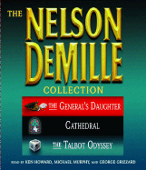 The Nelson DeMille Collection: The General's Daughter, Cathedral, and the Talbot Odyssey