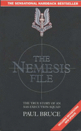 The Nemesis File: The True Story of an Execution Squad