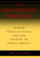 The Neoconservative Revolution