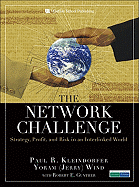The Network Challenge: Strategy, Profit, and Risk in an Interlinked World