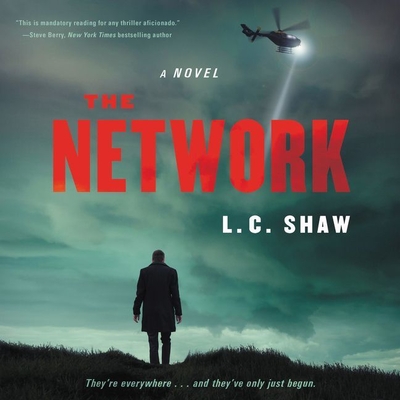 The Network Lib/E - Shaw, L C, and Thurston, Charlie (Read by)