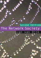 The Network Society: Social Aspects of New Media - Van Dijk, Jan