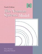 The Neuman Systems Model - Neuman, Betty M, and Fawcett, Jacqueline