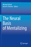 The Neural Basis of Mentalizing