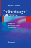 The Neurobiology of Orthodontics: Treatment of Malocclusion Through Neuroplasticity