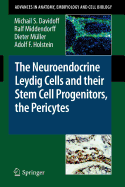 The Neuroendocrine Leydig Cells and Their Stem Cell Progenitors, the Pericytes