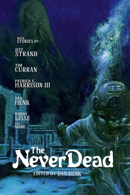 The Never Dead - Henk, Dan