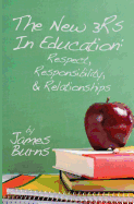 The New 3Rs In Education: Respect, Responsibility, And Relationships