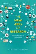 The New ABCs of Research: Achieving Breakthrough Collaborations
