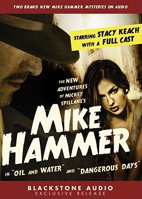 The New Adventures of Mickey Spillane's Mike Hammer: In "Oil and Water" and "Dangerous Days" - Elliott, M J, and Cerney, Jobe, and Amari, Carl (Producer)