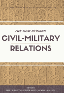The New African Civil-Military Relations
